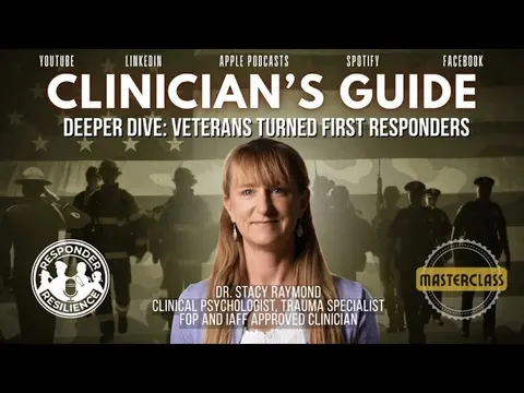 Veterans Turned First Responders: A Deeper Dive | Dr. Stacy Raymond | S6 E39