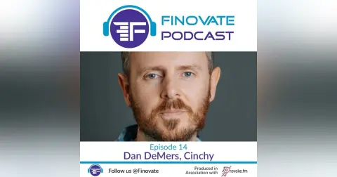 Episode 14: Dan DeMers, Cinchy