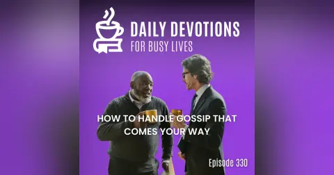 How to Handle Gossip That Comes Your Way