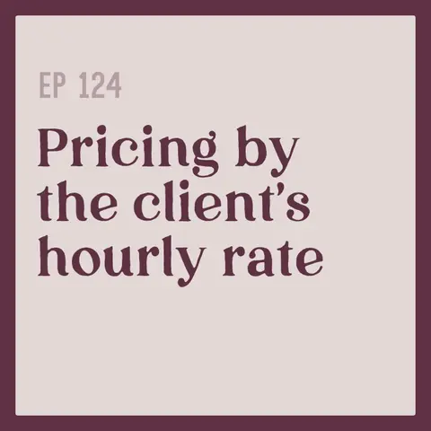 124 | Pricing by the Client's Hourly Rate: A Sliding-Scale Variant