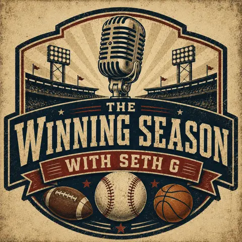 The Winning Season with Seth G Episode 6