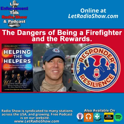 The Dangers of Being a Firefighter and the Rewards