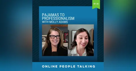 #65: Pajamas to Professionalism