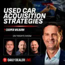 Service Drive and Used Car Buying Panel w/ Wilburn, Gaughan, & Smith  | Daily Dealer Live