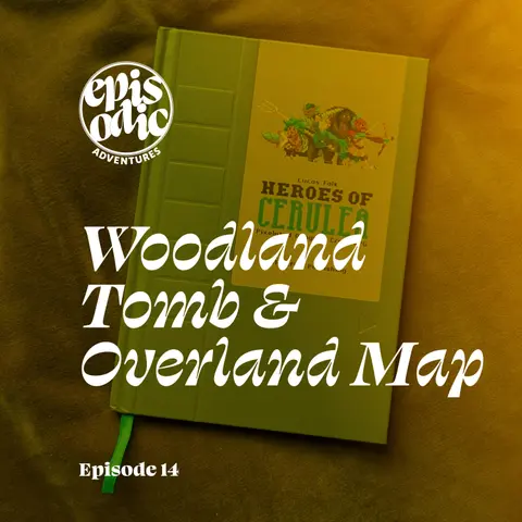 The Woodland Tomb & Overland Map | Heroes of Cerulea