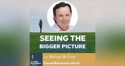 Seeing the Bigger Picture with Michael McEvoy- CR61