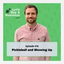 Pickleball and Showing Up