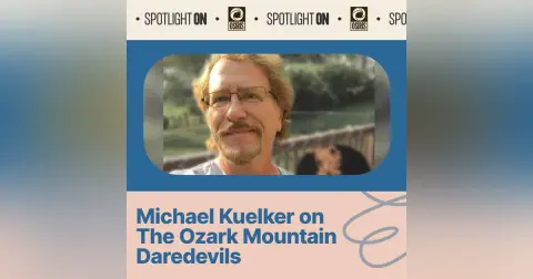 Michael Kuelker on The Ozark Mountain Daredevils