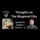 Thoughts on The Bhagavad Gita (Chapter 5: Verse 11 - Verse 14)