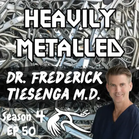 EP50 - Surgical Clips, Staples & Biopsy Markers - Allergic? They CAN Be Removed! - With Dr. Frederick Tiesenga, M.D.