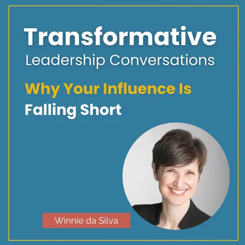 Why Your Influence Is Falling Short with Winnie da Silva