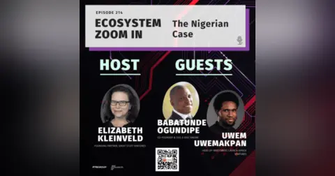 Episode 214: Ecosystem Zoom-In: The Nigerian Case