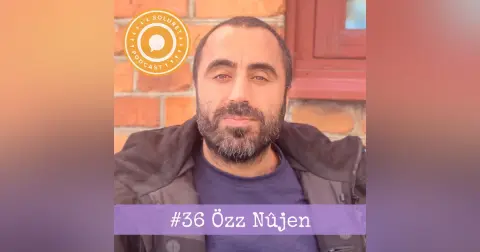 36. Özz Nûjen – ”Man ser universum i barns ögon.”