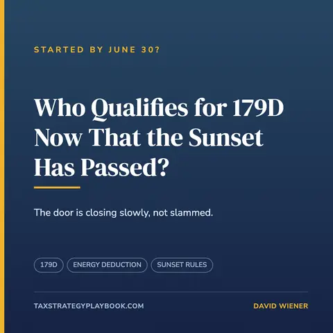 Who Qualifies for the 179D Deduction Now That the Sunset Has Passed?