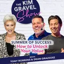 Summer of Success: How to Unlock Your Value with Tony Robbins & Dean Graziosi