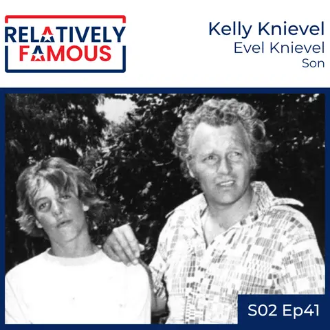 Episode 41 – Kelly Knievel (Evel Knievel – Son)
