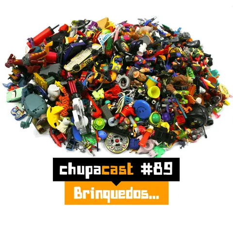 Episódio #89 – Brinquedos