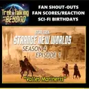 Episode 692- Star Trek Returns- SNW "Valles Marineris" discussion