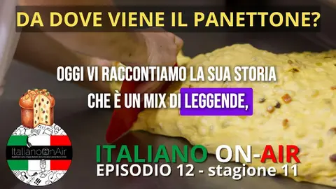 Da dove viene il panettone? Ep. 12 (stagione 11)