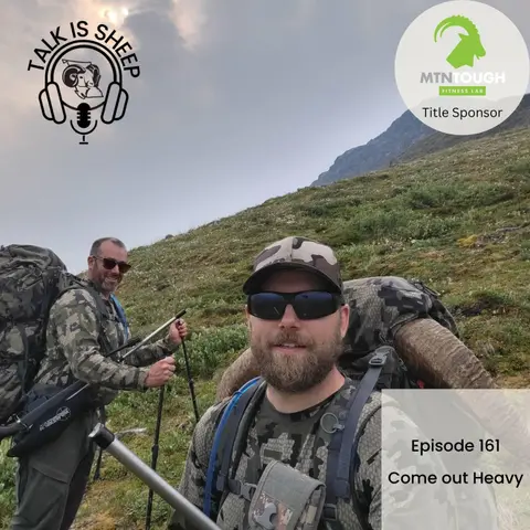 High Peaks, Heavy Laughs: Coming Out Heavy from Sheep Country with Devin and Curtis Gassoff