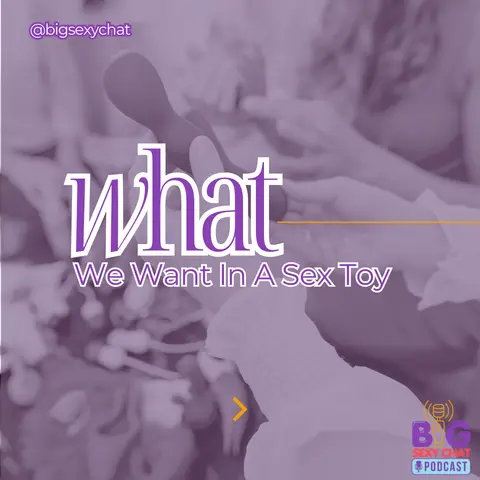 Insights from the Fat Community: What We Want in a Sex Toy