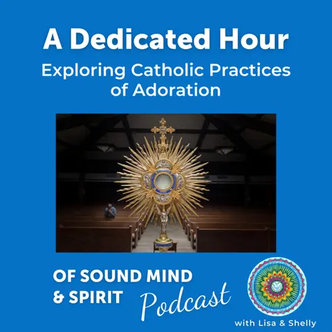 022. A Dedicated Hour: Exploring Catholic Practices of Adoration