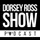 Dorsey Ross Show