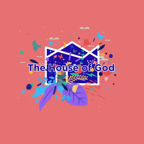 The House of God: A House of Innovation and Renewal