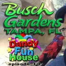 Breaking Into BUSCH GARDENS, TAMPA – Dandy Fun House episode 13