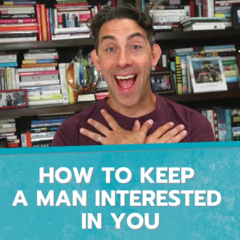 How to Keep a Man Interested in You