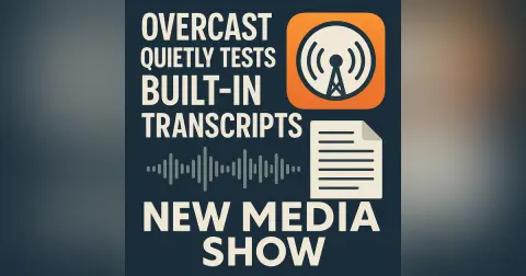 Overcast quietly tests built-in transcripts!
