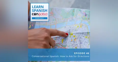 Conversational Spanish: How to Ask for Directions ♫ 46