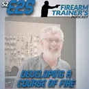 S2E25 Developing a Course of Fire