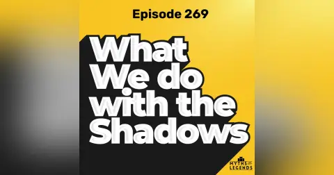 269-Hans Christian Andersen: What We Do With the Shadows