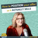How to Position Your Offer So It Actually Sells