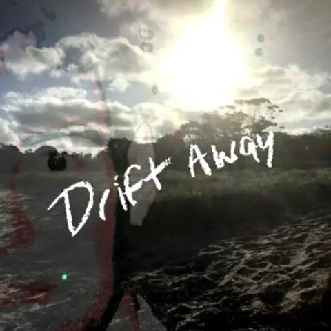 Drift Away