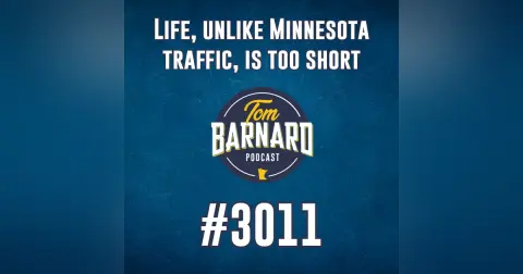 Life, unlike Minnesota traffic, is too short - #3011