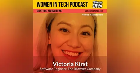 Victoria Kirst of The Browser Company: From Doubt to Confidence: Women In Tech New York