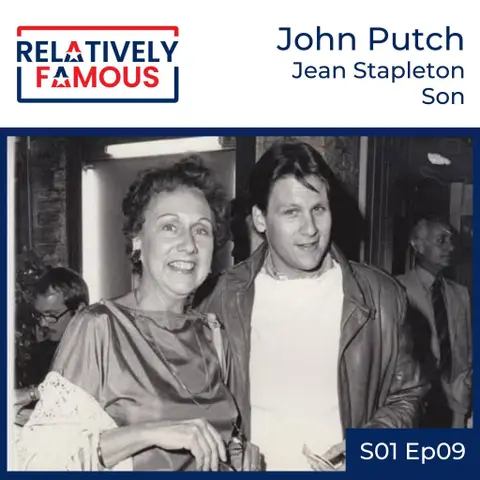 Episode 9 – John Putch (Jean Stapleton – Son)