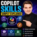 Copilot Skills - Simply Explained