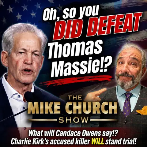 MCS #2437 Oh, So You Did Defeat Thomas Massie?