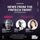 Episode 248: News From the Fintech Front (September 2024)