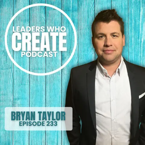 233 Creating a Culture Where Everyone Matters with Bryan Taylor | Tommy Walker, Humility, & Disney Snacks