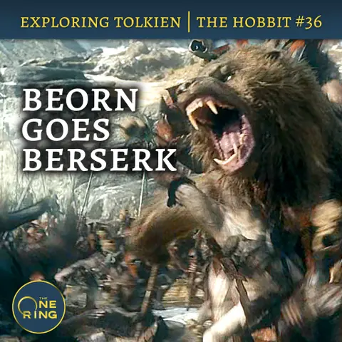 151. Eagles Didn’t Win the Battle – The Hobbit #36
