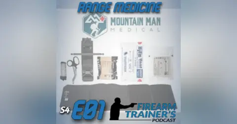 S4E01 Range Medicine