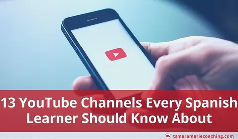 13 YouTube Channels Every Spanish Learner Should Know About