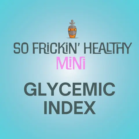 Glycemic Index: The Math You Didn't Sign Up For (But Kinda Need to Know) - So Frickin' Mini