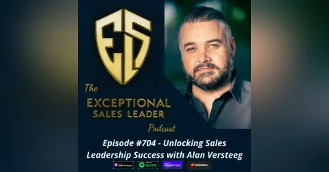 Unlocking Sales Leadership Success with Alan Versteeg