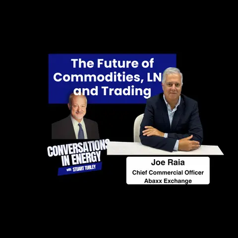 The Future of Commodities, LNG, and Trading - Joe Raia, Chief Commercial Officer, Abaxx Exchange