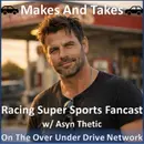 Makes and Takes Racing Super Sports Fancast Trailer